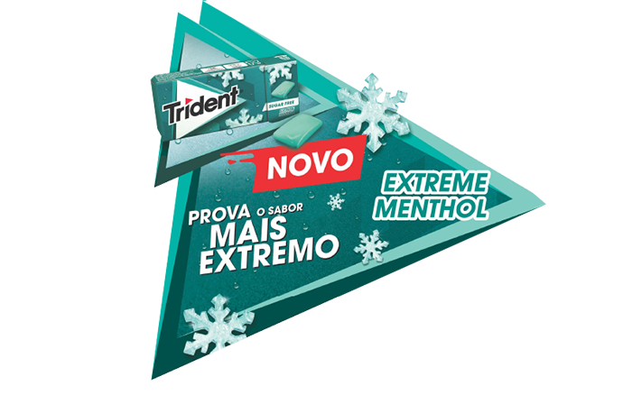 TRIDENT 
LANÇAMENTO EXTREME MENTHOL